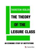 The Theory of the Leisure Class