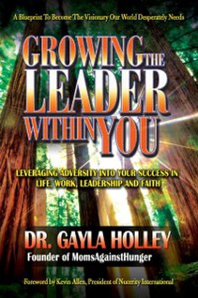 Growing The Leader Within You