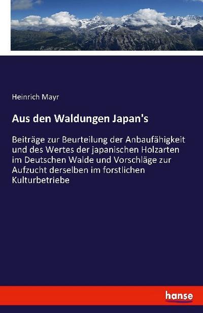 Aus den Waldungen Japan’s