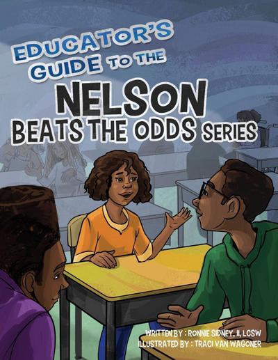 Educator’s Guide to the Nelson Beats the Odds Series