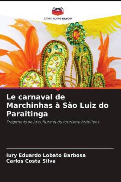 Le carnaval de Marchinhas à São Luiz do Paraitinga