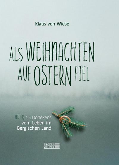 Als Weihnachten auf Ostern fiel