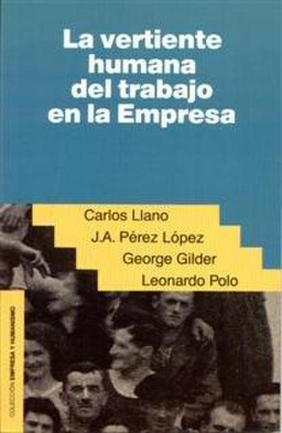 La vertiente humana del trabajo en la empresa