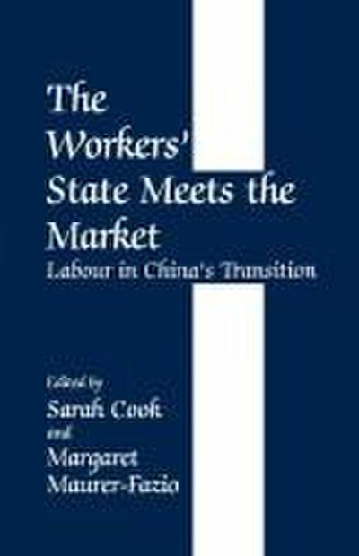 The Workers’ State Meets the Market