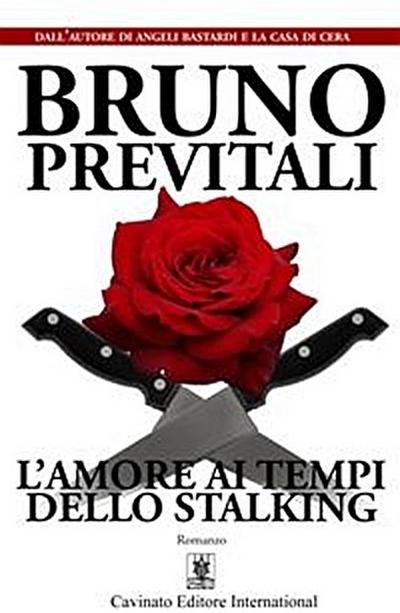 L’Amore ai Tempi dello Stalking