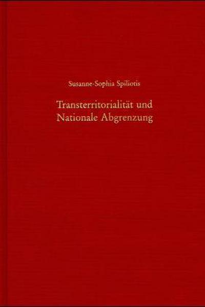 Transterritorialität und nationale Abgrenzung - Susanne-Sophia Spiliotis