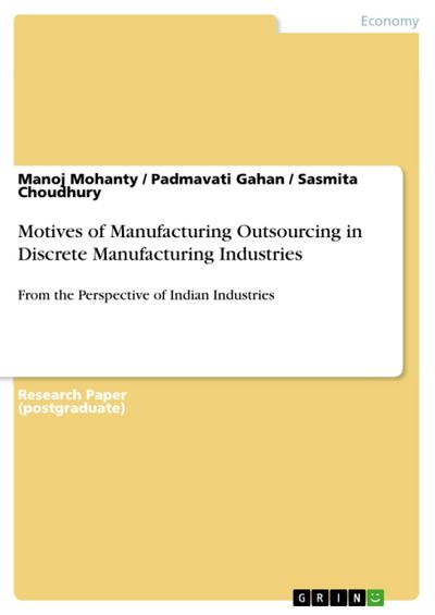 Motives of Manufacturing Outsourcing in Discrete Manufacturing Industries