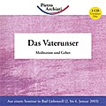 Das Vaterunser, 1 Audio-CD