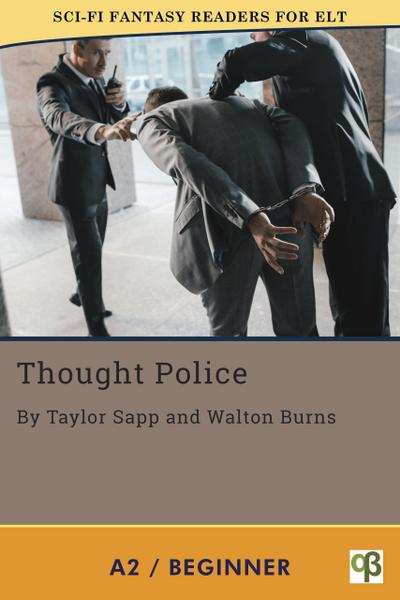 Thought Police (Sci-Fi Fantasy Readers for ELT, #10)