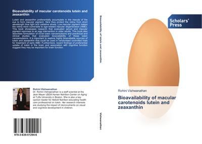 Bioavailability of macular carotenoids lutein and zeaxanthin