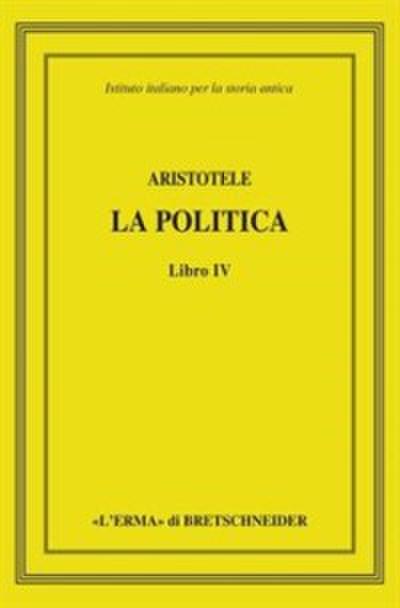 Aristotele, La politica, Libro IV.
