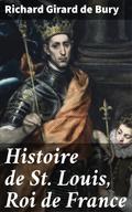 Histoire de St. Louis, Roi de France