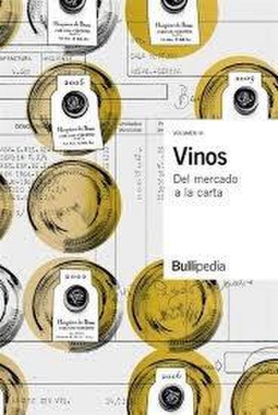 Bullipedia: Vinos : del mercado a la carta