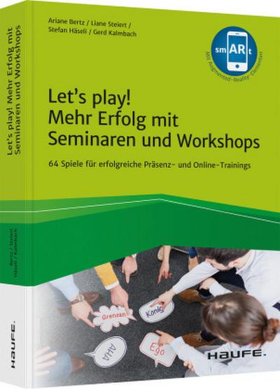 Let’s play! Mehr Erfolg mit Seminaren und Workshops