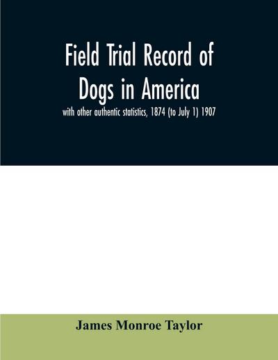 Field trial record of dogs in America
