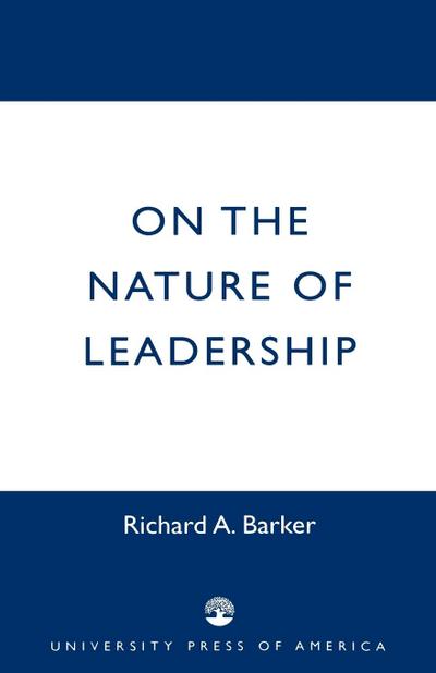 On the Nature of Leadership