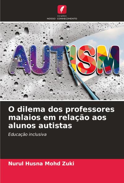 O dilema dos professores malaios em relação aos alunos autistas