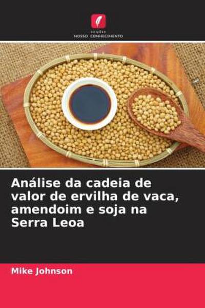 Análise da cadeia de valor de ervilha de vaca, amendoim e soja na Serra Leoa
