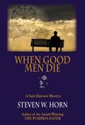When Good Men Die