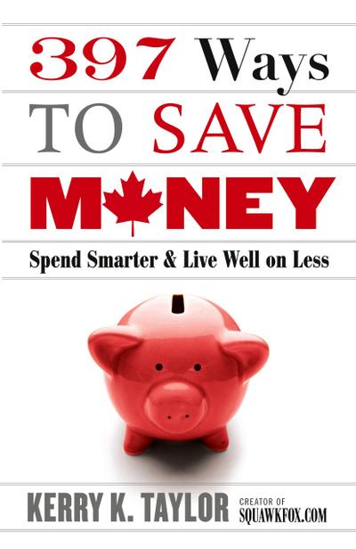 397 Ways To Save Money (new Edition)