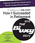 How I Succeeded in Retirement and the Biway Story