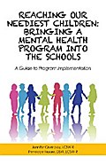 Reaching Our Neediest Children: Bringing a Mental Health Program into the Schools