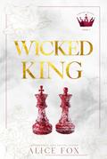 Wicked King: Dark Mafia Romance (Empire of Sin, #6)