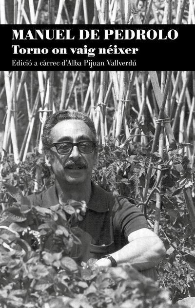 Manuel de Pedrolo. Torno on vaig néixer