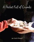 Pocket Full of Crumbs
