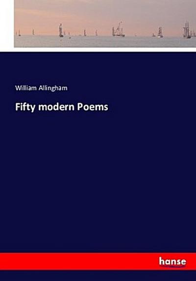 Fifty modern Poems