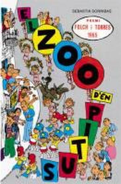 El zoo d’en Pitus. Galera 50 anys