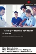 Training of Trainers for Health Sciences