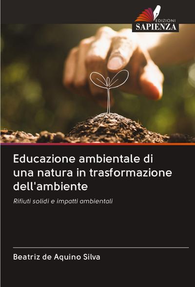 Educazione ambientale di una natura in trasformazione dell’ambiente