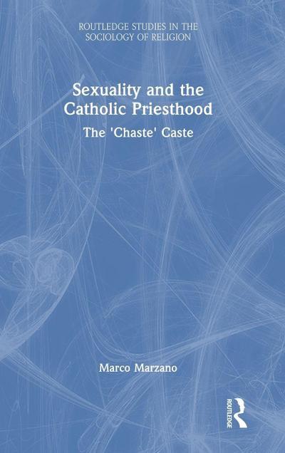 Sexuality and the Catholic Priesthood