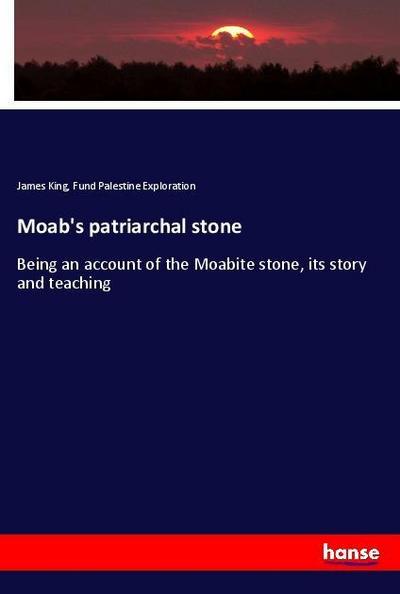 Moab’s patriarchal stone