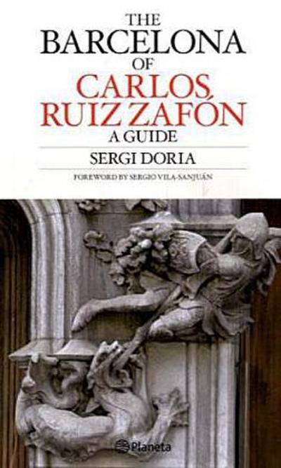 The Barcelona of Carlos Ruiz Zafón