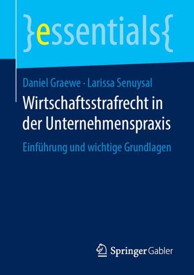 Wirtschaftsstrafrecht in der Unternehmenspraxis