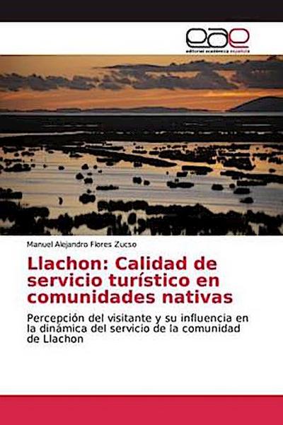 Llachon: Calidad de servicio turístico en comunidades nativas