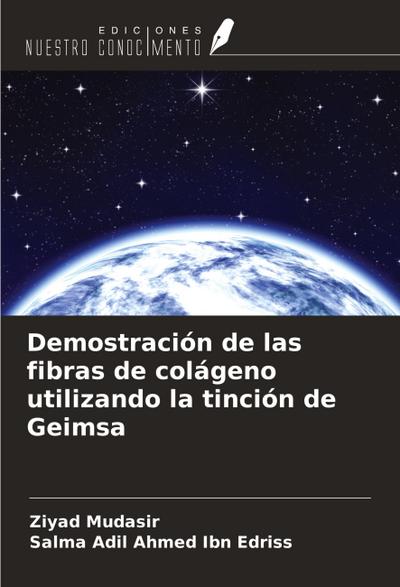 Demostración de las fibras de colágeno utilizando la tinción de Geimsa