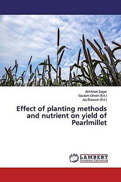 Effect of planting methods and nutrient on yield of Pearlmillet
