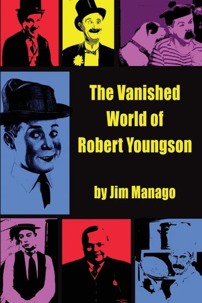 The Vanished World of Robert Youngson