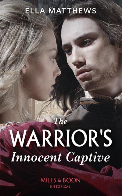 The Warrior’s Innocent Captive (Mills & Boon Historical) (The House of Leofric)