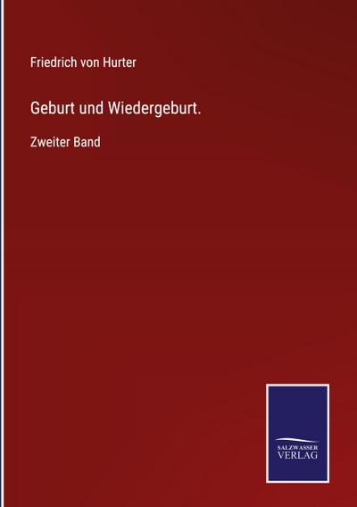 Geburt und Wiedergeburt.