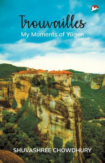 Trouvailles - My Moments of Y&#363;gen