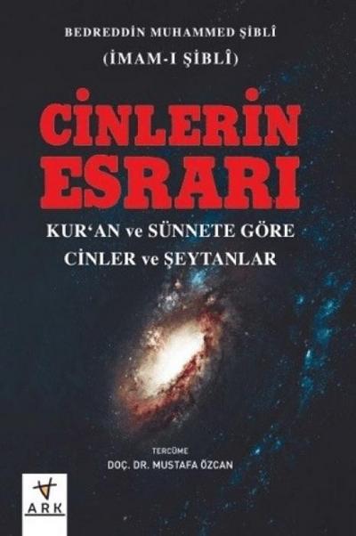 Cinlerin Esrari - Kuran ve Sünnete Göre Cinler ve Seytanlar
