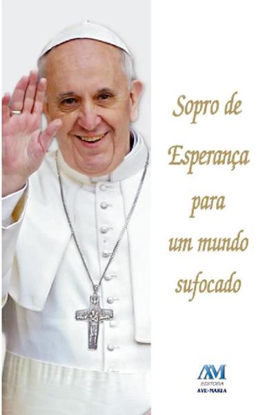 Sopro de esperança para um mundo sufocado
