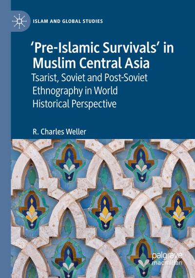 ’Pre-Islamic Survivals’ in Muslim Central Asia