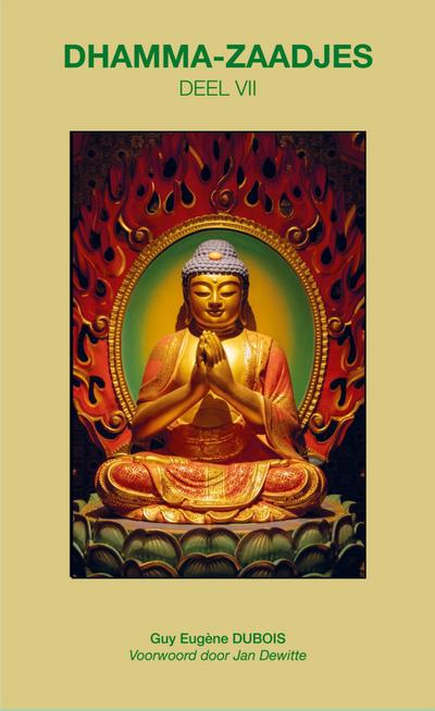 Dhamma-Zaadjes - Deel VII