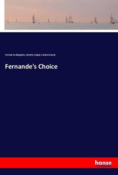 Fernande’s Choice