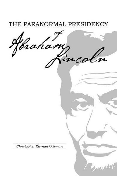 The Paranormal Presidency of Abraham Lincoln